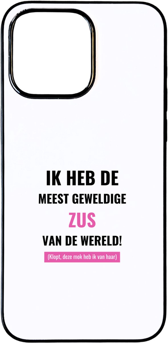 Hacebo® - ik heb de meest geweldige zus van wereld (klopt, deze mok heb ik van haar) telefoonhoesje - de meest geweldigste zus - telefoonhoesjes - verjaardagscadeau - verjaardag - cadeau - hoesje geschikt voor iPhone 15 Pro Max