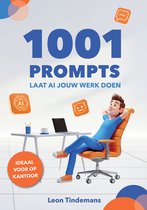 1001 Prompts: Laat AI jouw werk doen