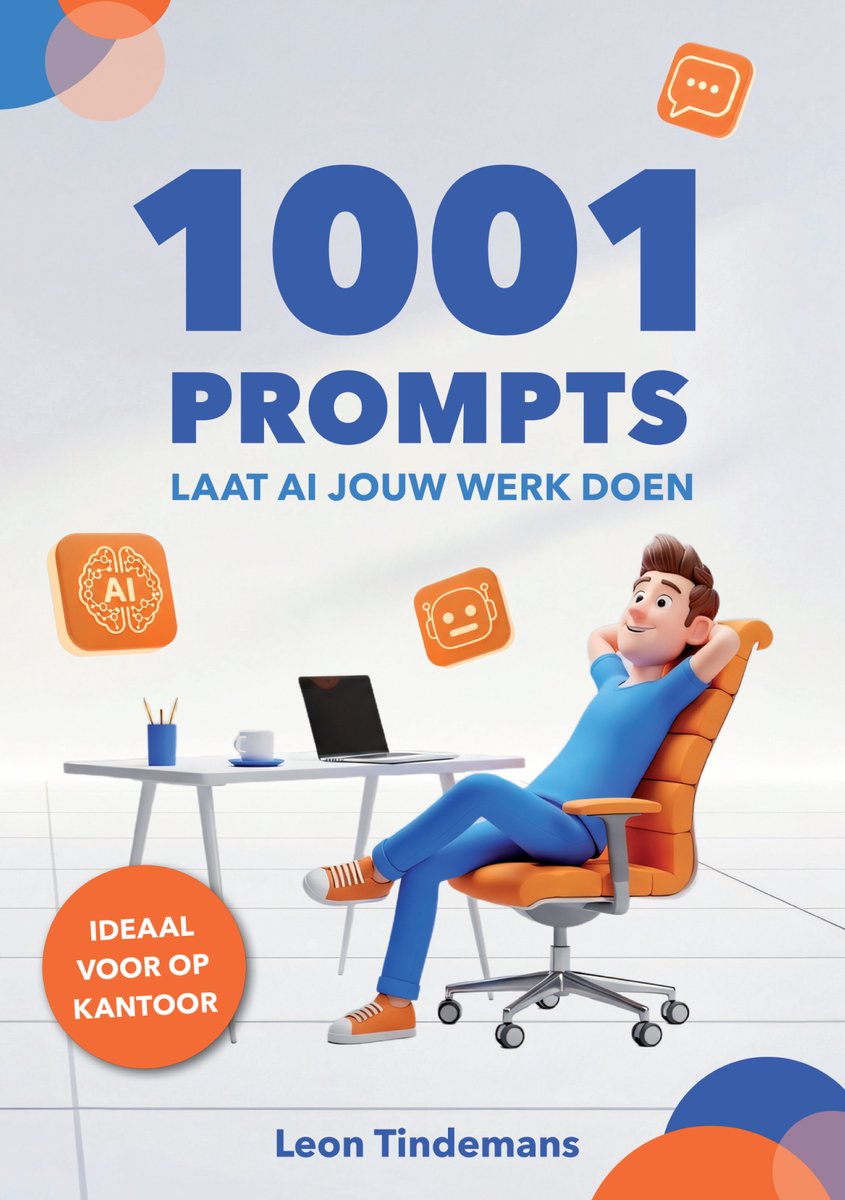 1001 Prompts: Laat AI jouw werk doen