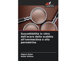 Suscettibilità in vitro dell'acaro della scabbia all'ivermectina e alla permetrina