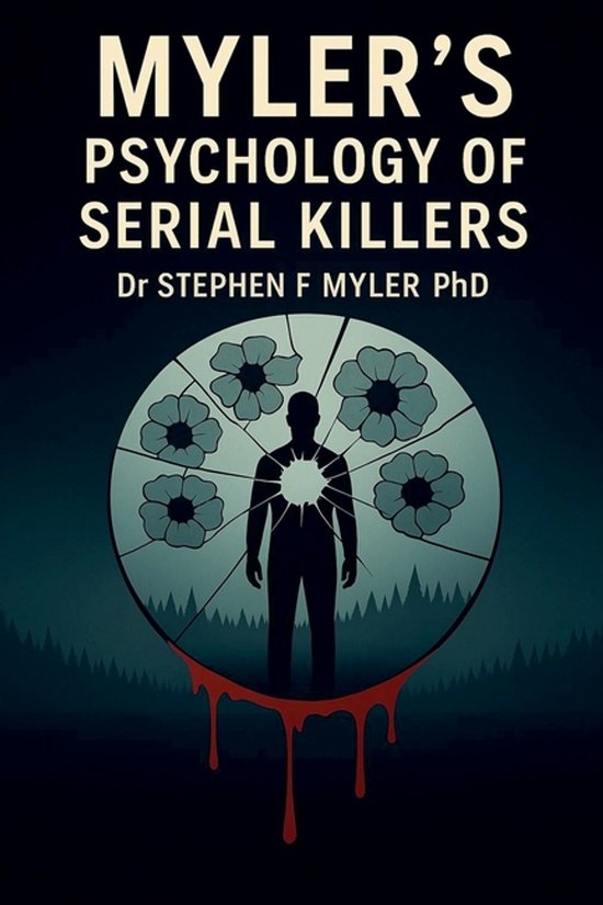 Criminology- Myler's Psychology of Serial Killers - cover