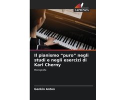 Il pianismo "puro" negli studi e negli esercizi di Karl Cherny