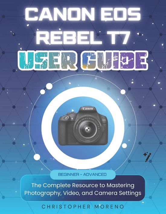 Canon EOS Rebel T7 User Guide - cover
