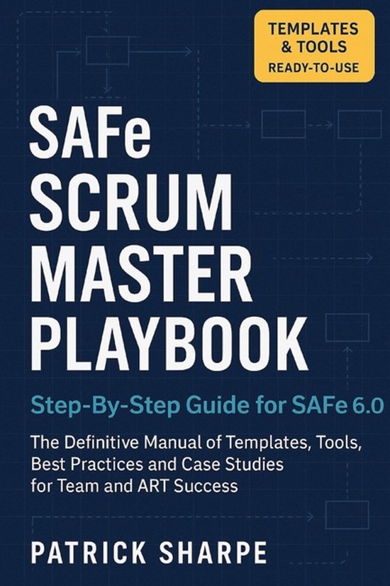 Succeeding with Safe 6.0- SAFe SCRUM MASTER PLAYBOOK Step-By ... - cover