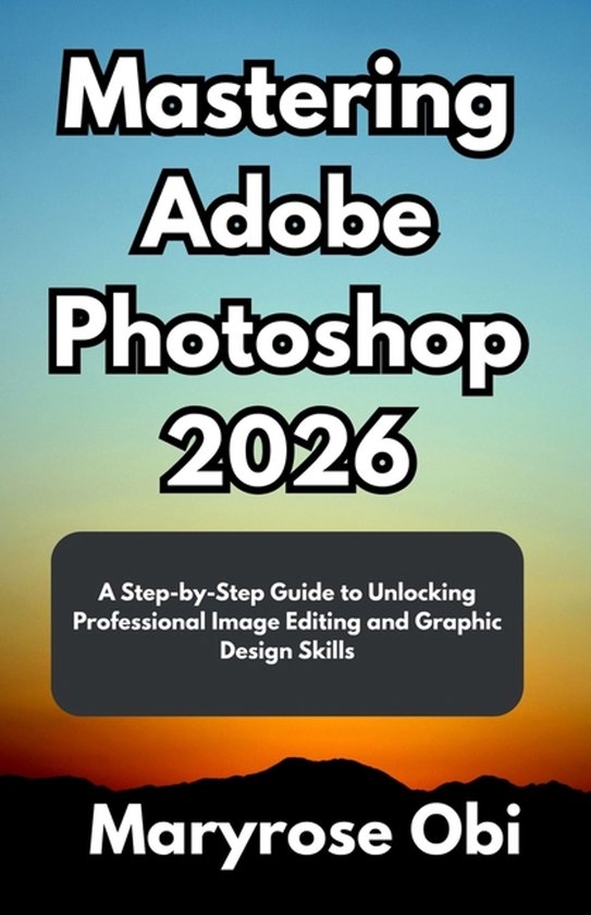 Mastering Adobe Photoshop 2026 - cover
