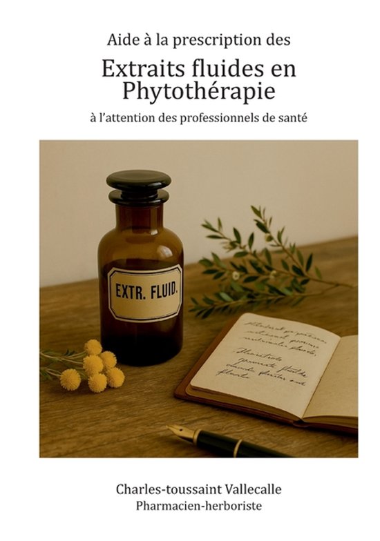 Aide à la prescription des extraits fluides en phytothérap ... - cover