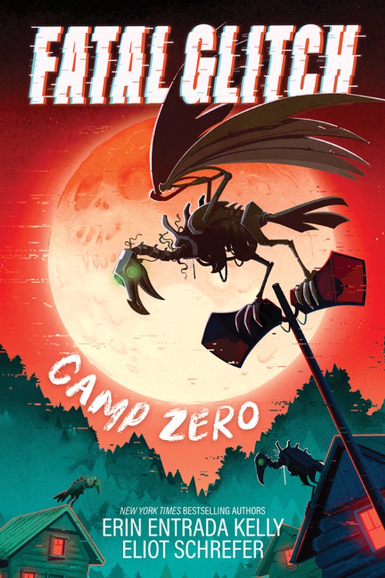 Boekomslag Fatal Glitch: Camp Zero, met een grote rode maan en een mechanische spin-achtige wezen.
