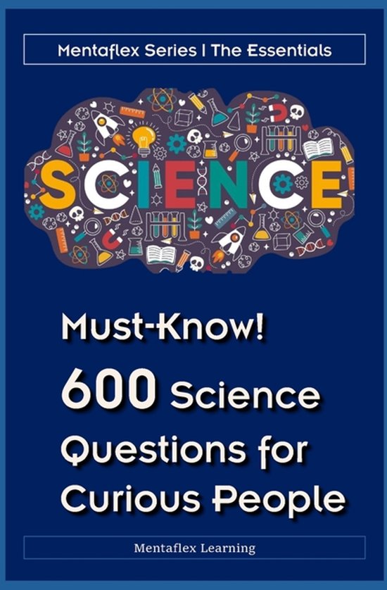 Must-Know! 600 Science Questions for Curious People - cover