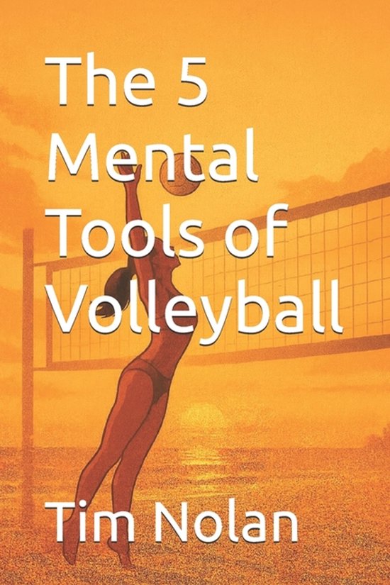 The 5 Mental Tools of Volleyball - cover