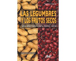 Las legumbres y los frutos secos. Una alternativa para comer sano