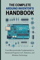 The Complete Arduino Inventor's Handbook