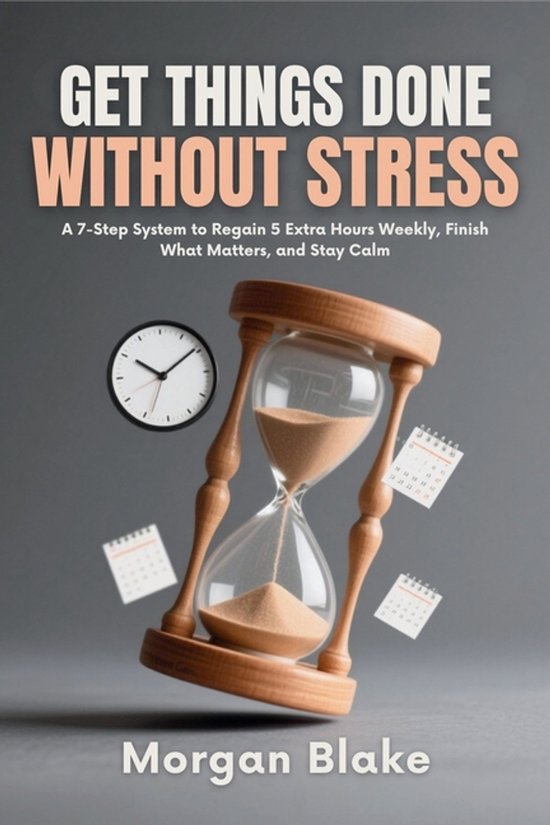 Get Things Done Without Stress