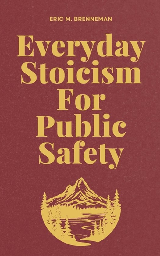 Everyday Stoicism for Public Safety - cover