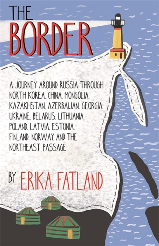 The Border - A Journey Around Russia - cover