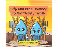 Drip the Raindrop- Drip and Drop