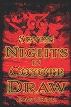 Noir Thrillers from the Other Side- Seven Nights in Coyote Draw