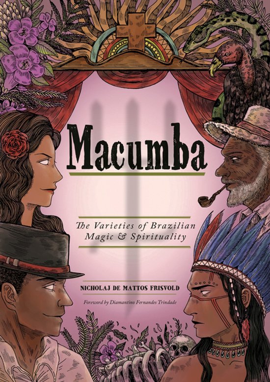 Boekomslag met de titel "Macumba: The Varieties of Brazilian Magic & Spirituality". Vier portretten van mensen, omringd door planten, een slang en een vogel.
