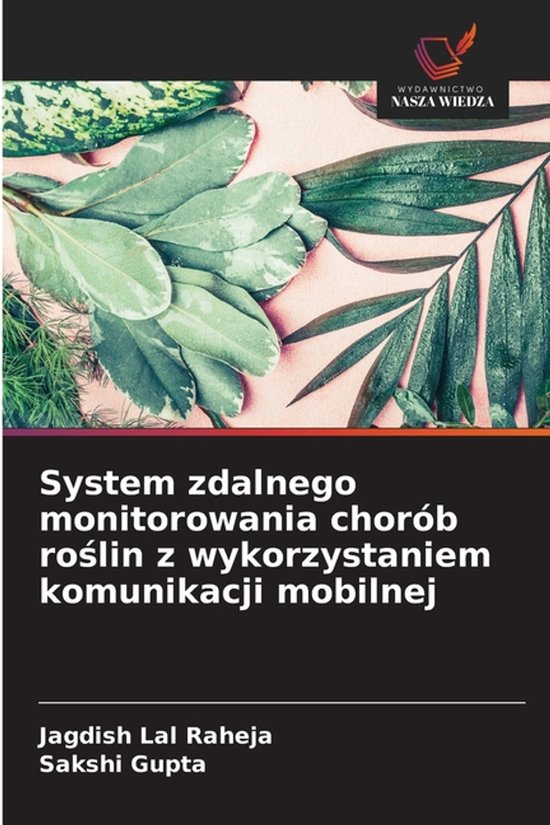 System zdalnego monitorowania chorób roślin z wykorzystani ... - cover