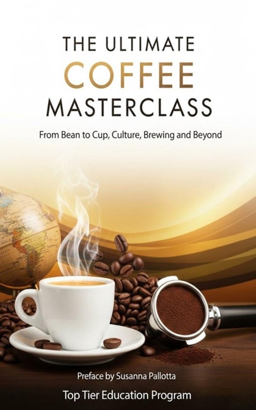 The Ultimate Coffee Masterclass - cover