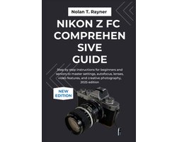 User Manuals for Tech Enthusiasts and Beginners- Nikon Z fc Comprehensive Guide
