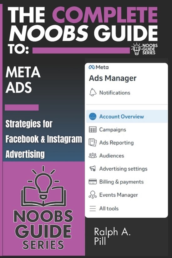 Noobs Guide-The Complete Noobs Guide To Meta Ads
