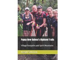 Papua New Guinea's Highland Trails
