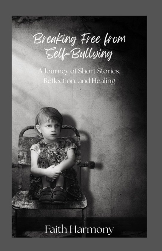 Positively Improved- Breaking Free from Self-Bullying - cover