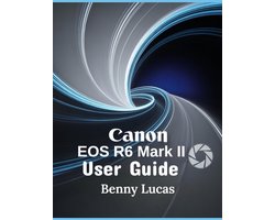 Canon EOS R6 Mark II User Guide