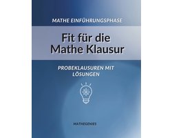 Übungsheft Mathematik Einführungsphase Probeklausuren mit Lösungen