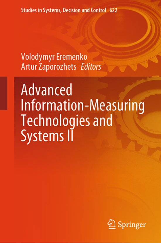 Studies in Systems, Decision and Control622- Advanced Information-Measuring Technologies and Systems II