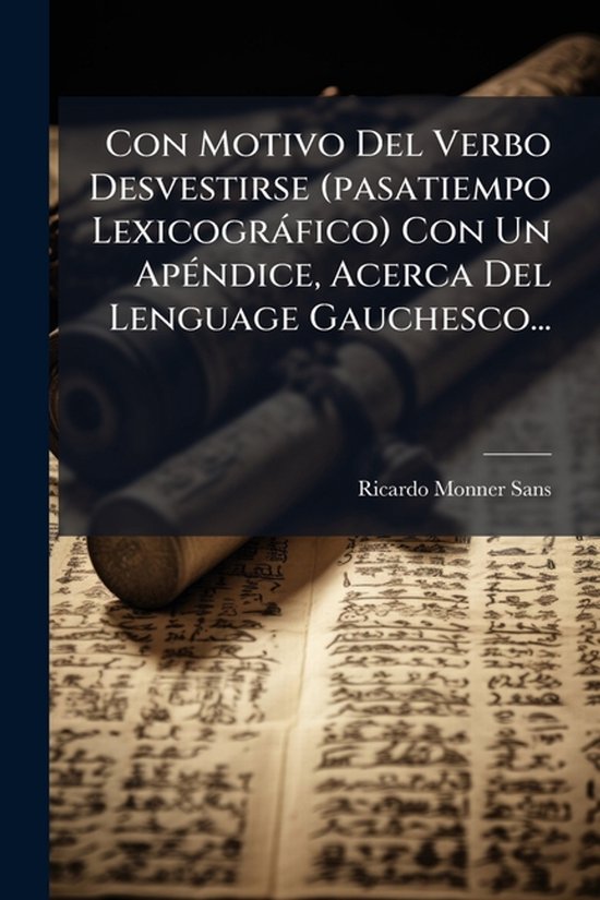Con Motivo Del Verbo Desvestirse (pasatiempo Lexicogràfico) ... - cover