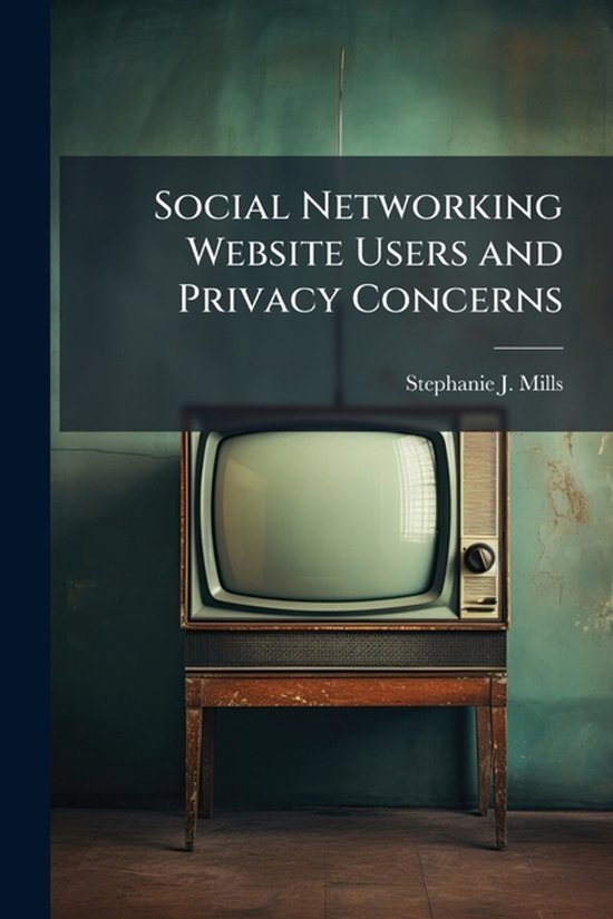 Social Networking Website Users and Privacy Concerns - cover