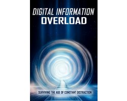 Digital Information Overload