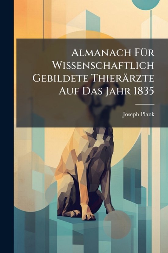 Almanach FÃ1/4r Wissenschaftlich Gebildete Thierärzte Auf  ... - cover