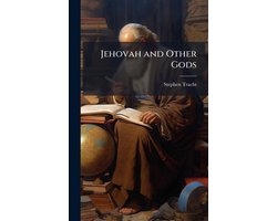 Jehovah and Other Gods