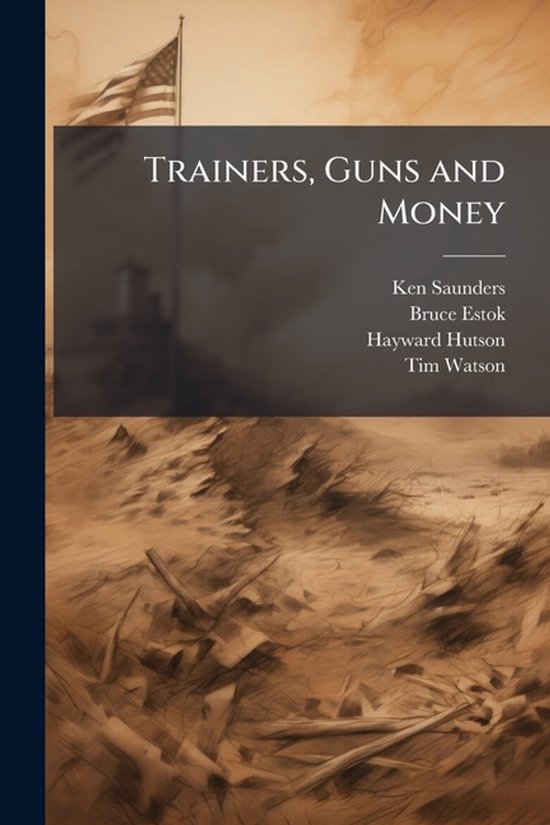 Trainers, Guns and Money - cover