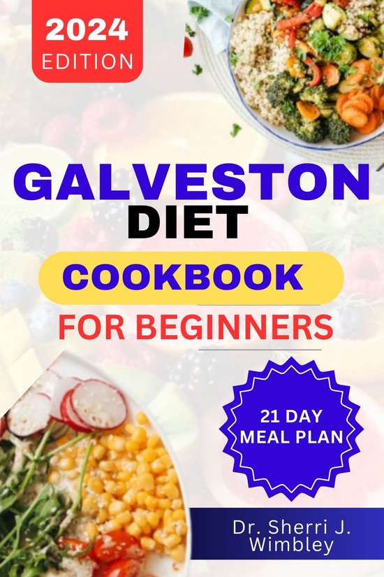 GALVESTON DIET COOKBOOK FOR BEGINNERS