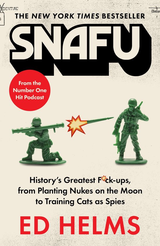 SNAFU: The Definitive Guide to History's Greatest Screwups - cover