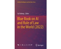 Artificial Intelligence and the Rule of Law- Blue Book on AI and Rule of Law in the World (2022)