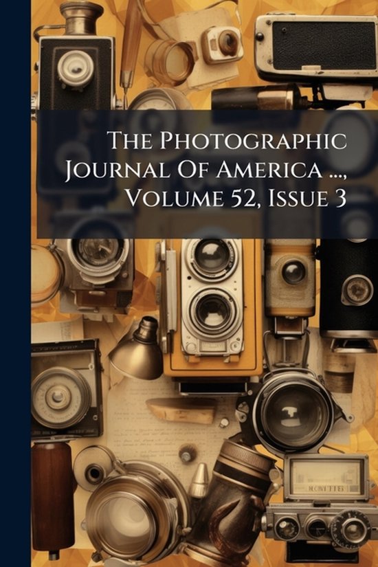 The Photographic Journal Of America ..., Volume 52, Issue 3 - cover