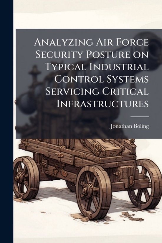 Analyzing Air Force Security Posture on Typical Industrial C ... - cover