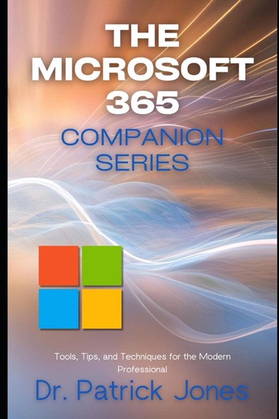 The Microsoft 365 Companion-The Microsoft 365 Companion Seri ... - cover