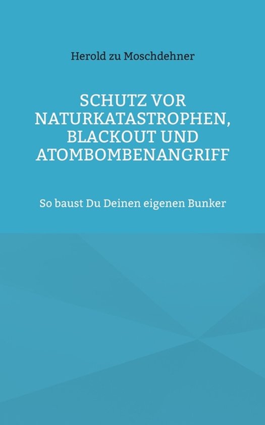 Schutz vor Naturkatastrophen, Blackout und Atombombenangriff - cover