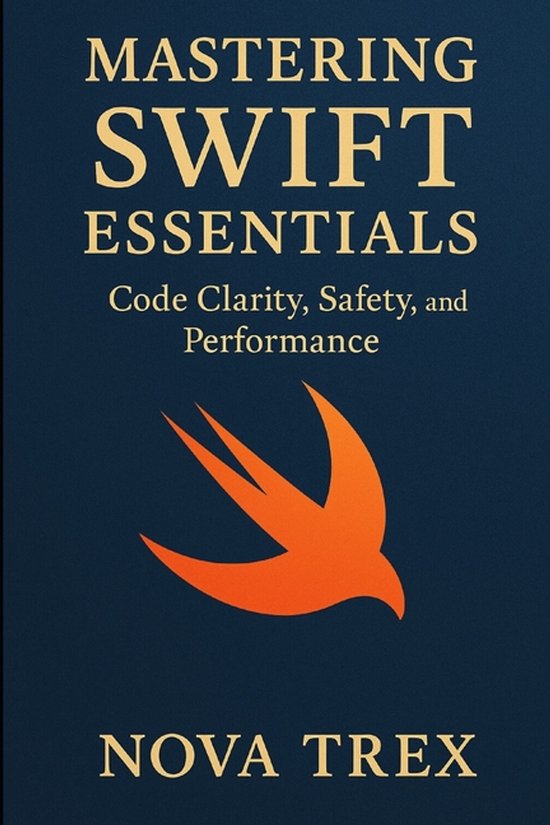 Mastering Swift Essentials, Nova Trex | 9798296997180 | Boeken | bol