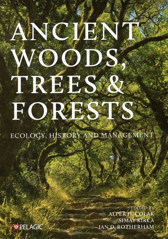 Ancient Woods, Trees and Forests