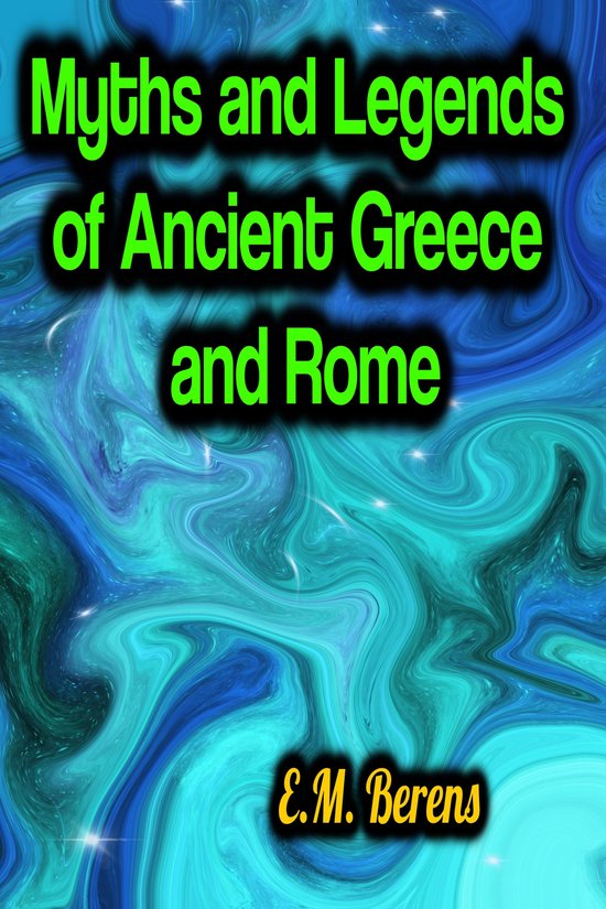 Myths and Legends of Ancient Greece and Rome - cover