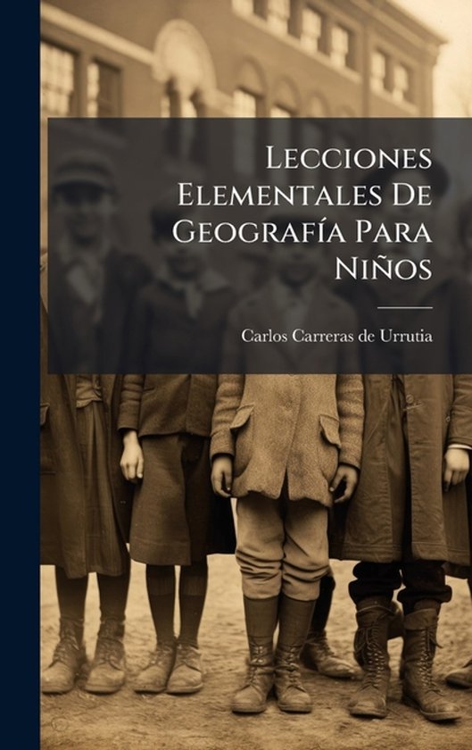 Lecciones Elementales De GeografÃ-a Para Niños - cover