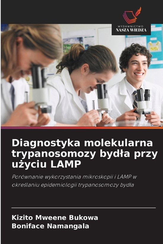 Diagnostyka molekularna trypanosomozy bydla przy użyciu LAM ... - cover