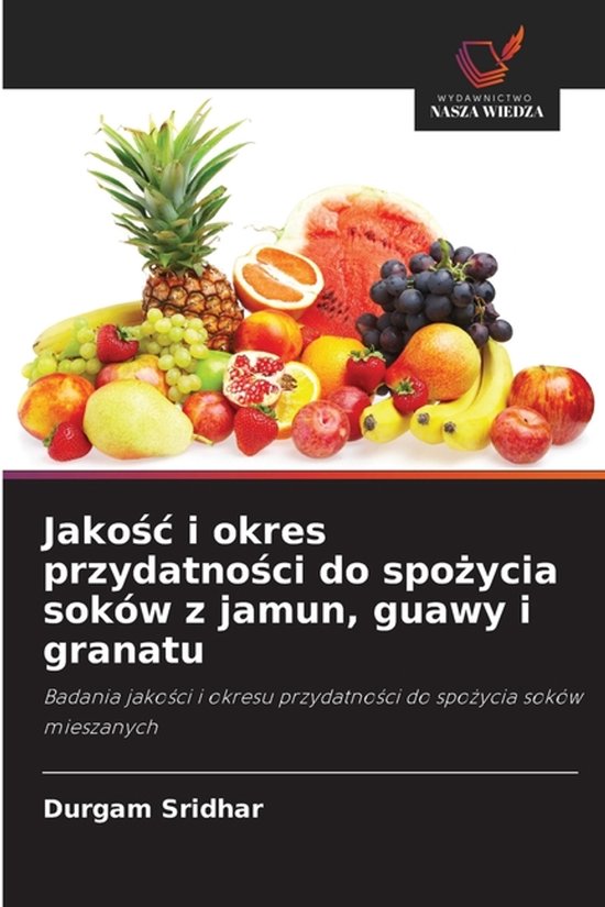 Jakośc i okres przydatności do spożycia soków z jamun, g ... - cover