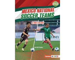 World Cup Fan Guides (Lerner Sports)- Mexico National Soccer Teams